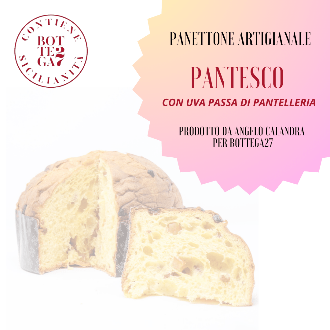 Panettone Artigianale siciliano Pantesco